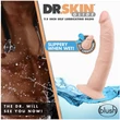 DR. SKIN 7.5INCH SELF LUBRICATING dildó önsíkosítóval